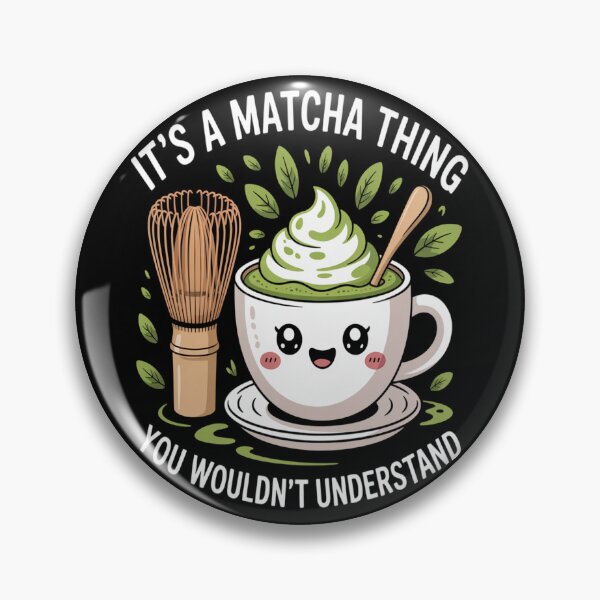 Item preview, Green Tea It_s A Matcha Thing designed and sold by LacostCarl.