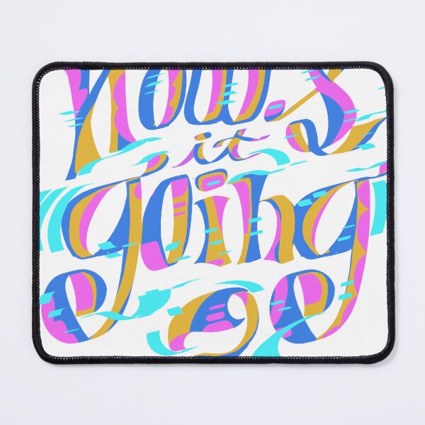 Item preview, How is it going? designed and sold by JasyStudio.