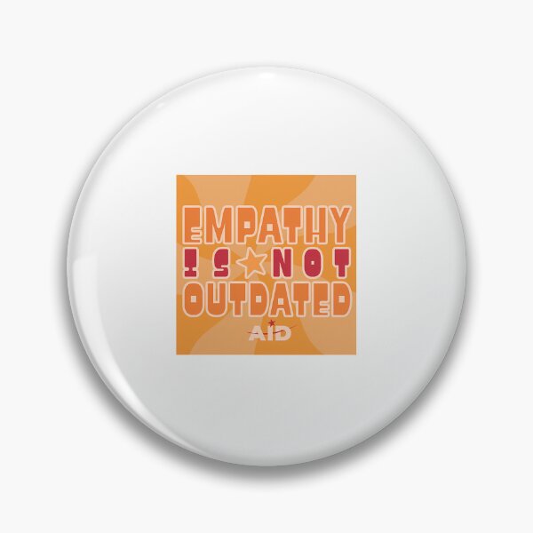 Item preview, Empathy Is Not Outdated  designed and sold by jeffwend.