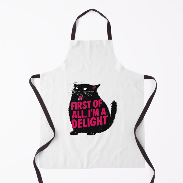 Item preview, First Of All I'M A Delight Roaring Black Cat Saying designed and sold by jeffwend.