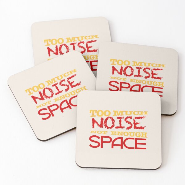 Item preview, Too much noise. Not enough space. designed and sold by DesignMindSG.