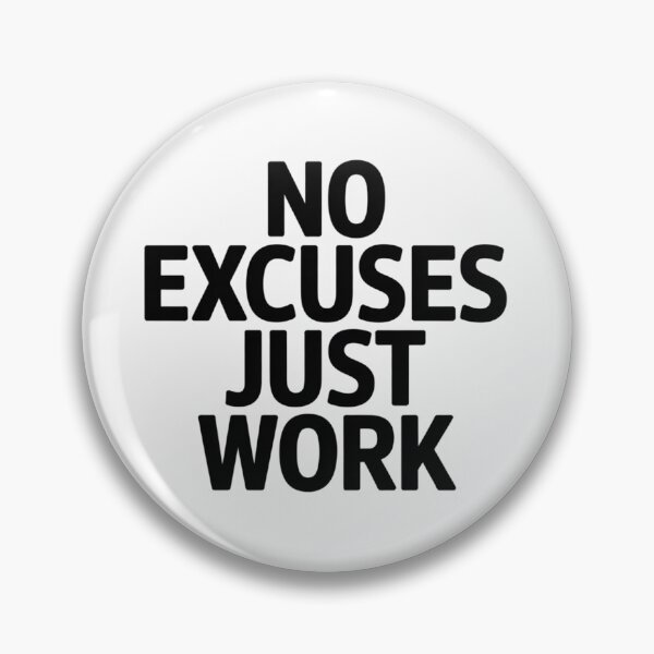 Item preview, No Excuses Just Work – Minimalist Fitness Motivation Design designed and sold by No-Excuse-Lab.