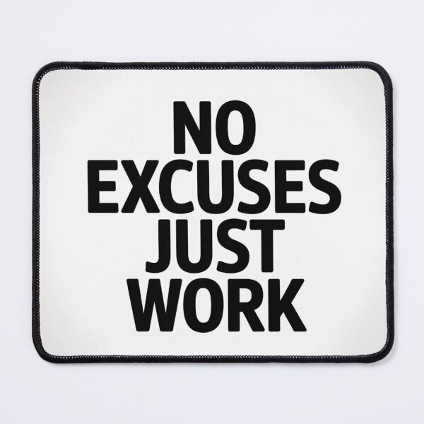Item preview, No Excuses Just Work – Minimalist Fitness Motivation Design designed and sold by No-Excuse-Lab.