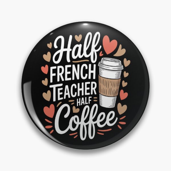 Item preview, Half French Teacher Half Coffee  designed and sold by LacostCarl.