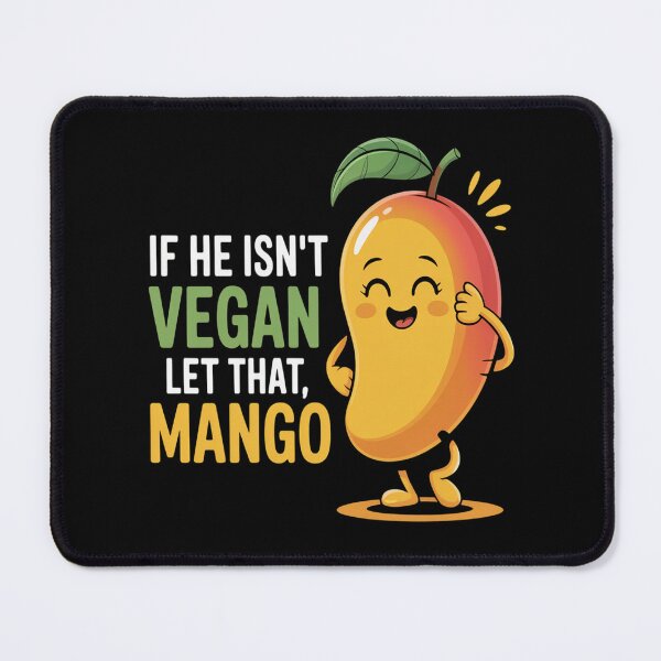 Item preview, He Isn_t Vegan Let That Man Go designed and sold by SignaturalGen.