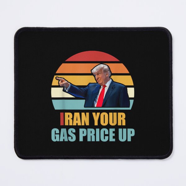 Item preview, Iran Your Gas Price Up Funny Political designed and sold by ChipsShop.