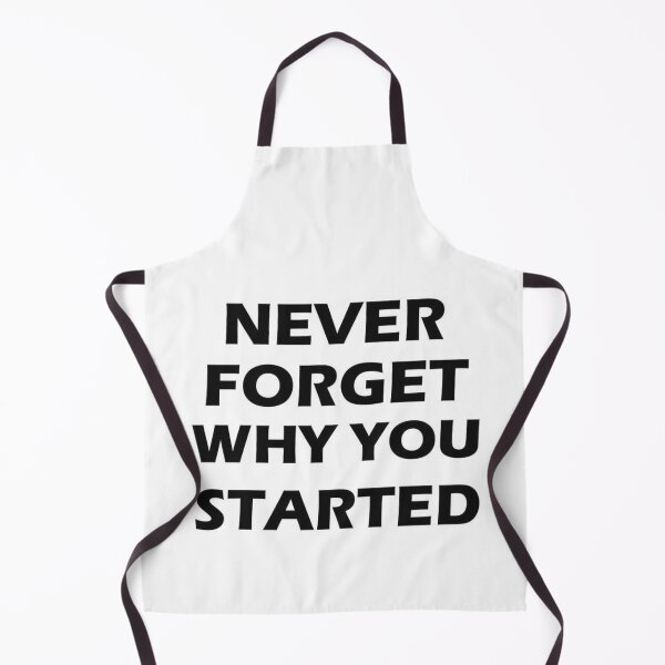 Item preview, Never Forget Why You Started – Minimalist Motivation Quote Fitness Design designed and sold by No-Excuse-Lab.