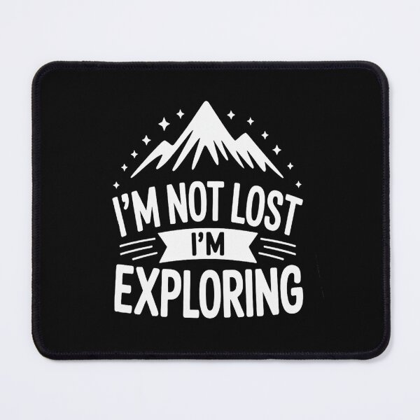 Item preview, Hiking Mountain I_m Not Lost I_m Exploring  designed and sold by SignaturalGen.
