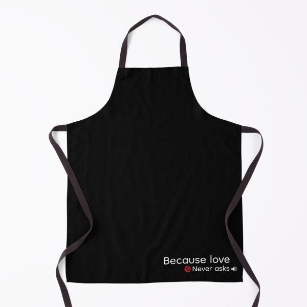Item preview, because love never asks designed and sold by noanstudios.