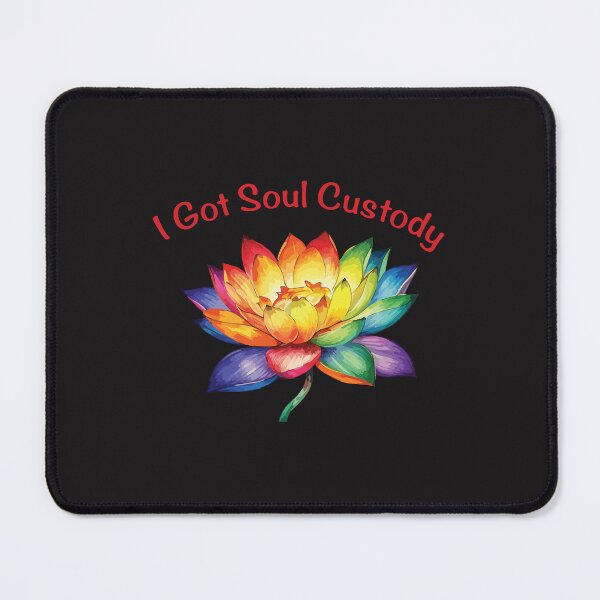 Item preview, I Got Soul Custody Lotus Spiritual Healing Self Love Mindfulness Design designed and sold by kiralynstration.