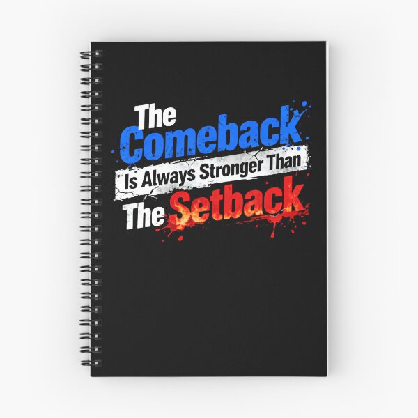 Item preview, The Comeback Is Always Stronger Than The Setback Confidence Motivation Quote designed and sold by SkeletonsDanger.