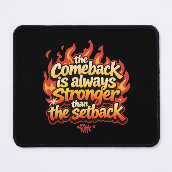 Item preview, The Comeback Is Always Stronger Than The Setback Fearless Strength Quote designed and sold by SkeletonsDanger.