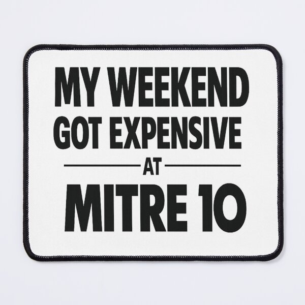 Item preview, Funny Hardware Store Shirt My Weekend Got Expensive at Mitre 10 designed and sold by POD DYNASTY.
