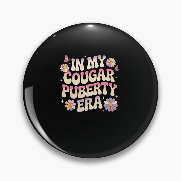 Item preview, Cougar Puberty Funny Menopause Perimenopause designed and sold by Dressed For  Duty.