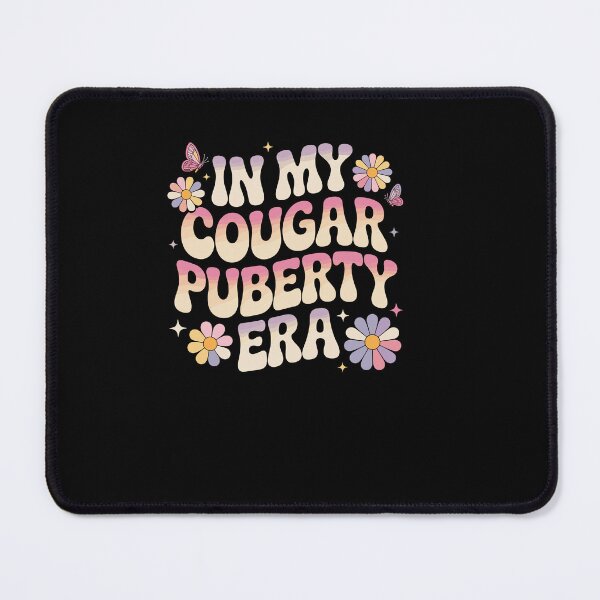 Item preview, Cougar Puberty Funny Menopause Perimenopause designed and sold by Dressed For  Duty.