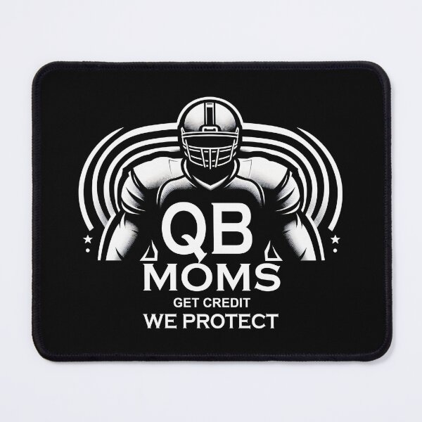 Item preview, QB Moms Get Credit We Protect Football Mom Funny designed and sold by socozora.