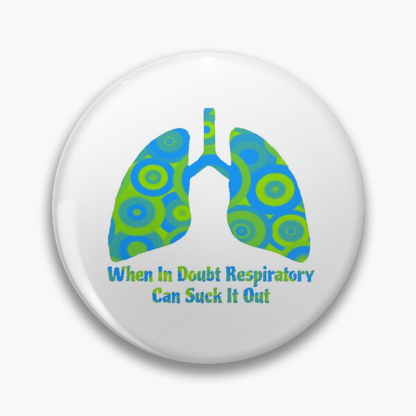 Item preview, When In Doubt Respiratory Can Suck It Out designed and sold by natnat7w.