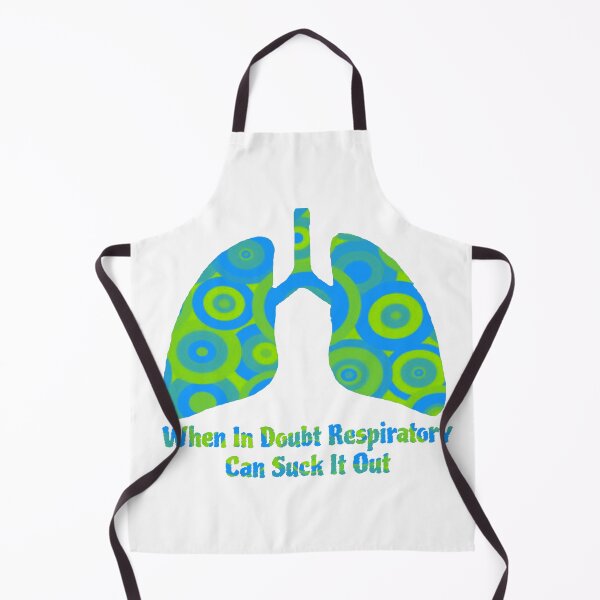 Item preview, When In Doubt Respiratory Can Suck It Out designed and sold by natnat7w.