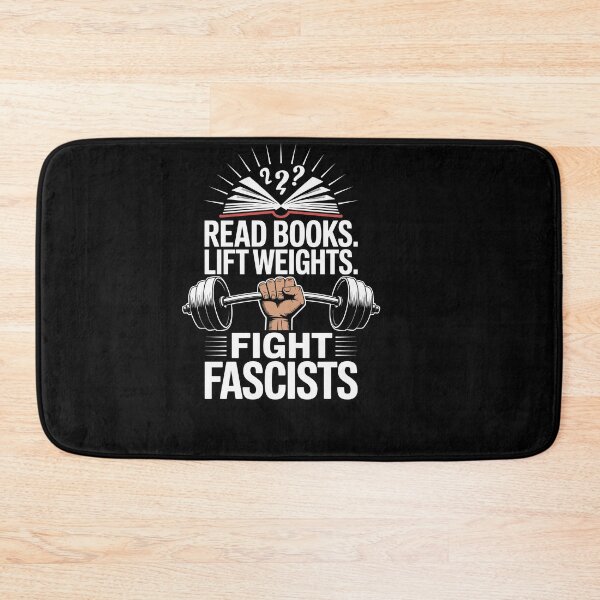 Item preview, Read Books Lift Weights Fight Fascists Reading Activism Meme designed and sold by Dressed For  Duty.