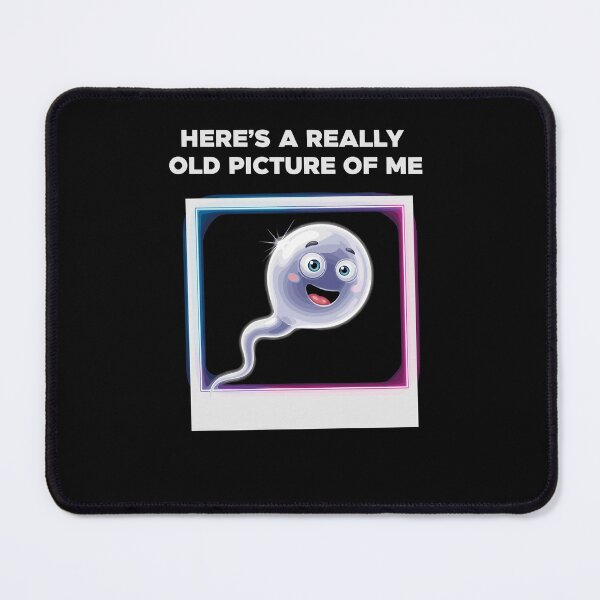 Item preview, Here's A Really Old Picture of Me Funny Saying Gag designed and sold by Dressed For Duty.