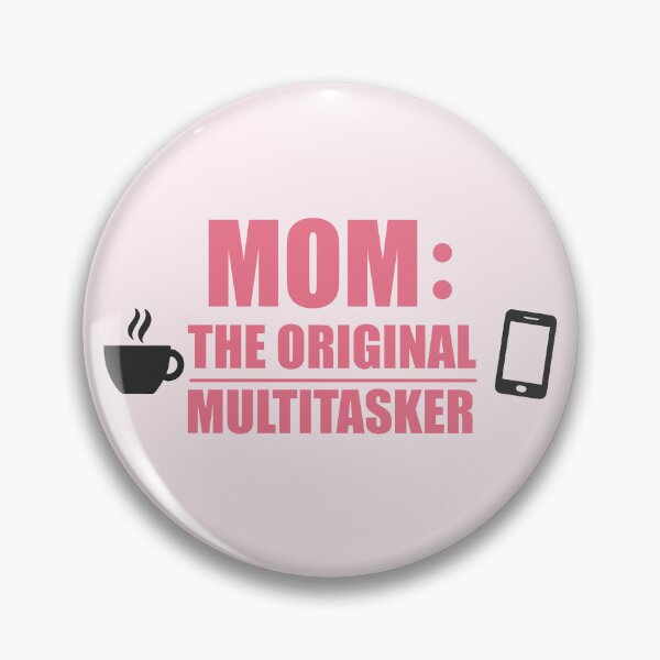 Item preview, Mom Original Multitasker designed and sold by xmoudx.
