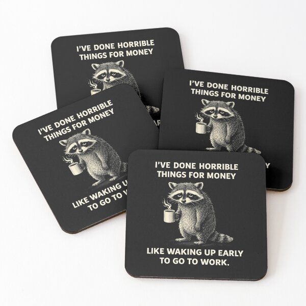 Item preview, I've Done Horrible Things for Money Like Waking Up  designed and sold by JODYSMORGAN.