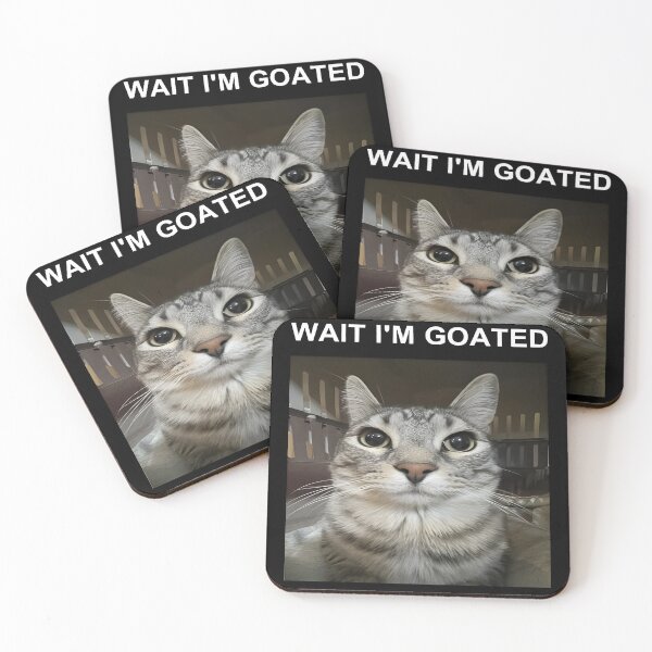 Item preview, Funny Cat Wait Im Goated  designed and sold by WSTRap.