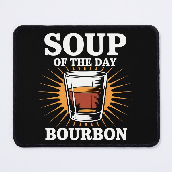 Item preview, Alcohol  Soup Of The Day Bourbon designed and sold by TyraYoung.