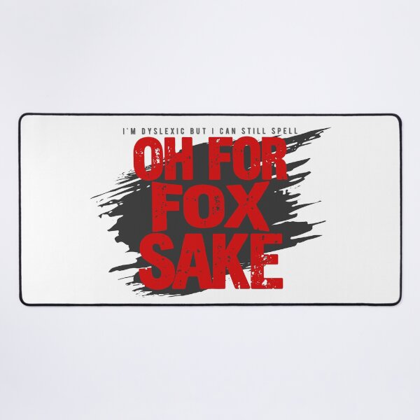 Item preview, Oh For Fox Sake - Clever Wordplay Humor designed and sold by PixelGrafiks.