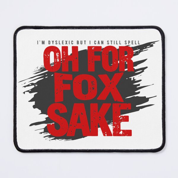 Item preview, Oh For Fox Sake - Clever Wordplay Humor designed and sold by PixelGrafiks.