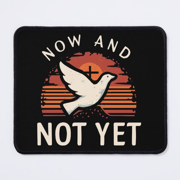 Item preview, Now and Not Yet - Inaugurated Eschatology designed and sold by Cre8andRecre8.