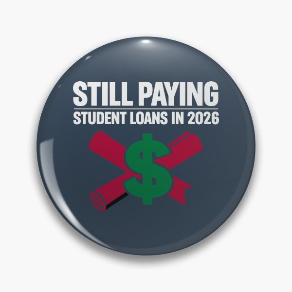 Item preview, Still Paying Student Loans 2026 designed and sold by xmoudx.