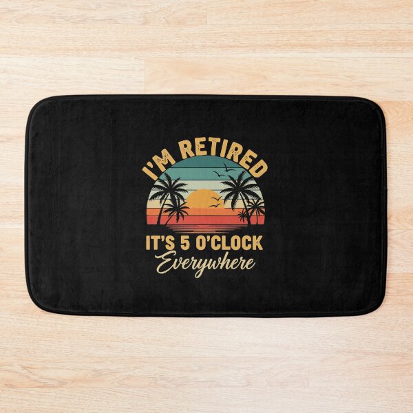 Item preview, I'm Retired It's 5 O'Clock Everywhere Tropical Sunset designed and sold by PopStars1993.