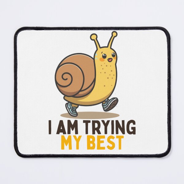 Item preview, I Am Trying My Best Kawaii Snail Pun designed and sold by PunTeestic.