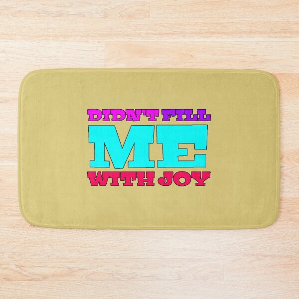 Item preview, Didn't Fill Me With Joy minimalist phrase funny gift ironic humor original design sarcasm modern gift idea designed and sold by AstronautMerch.