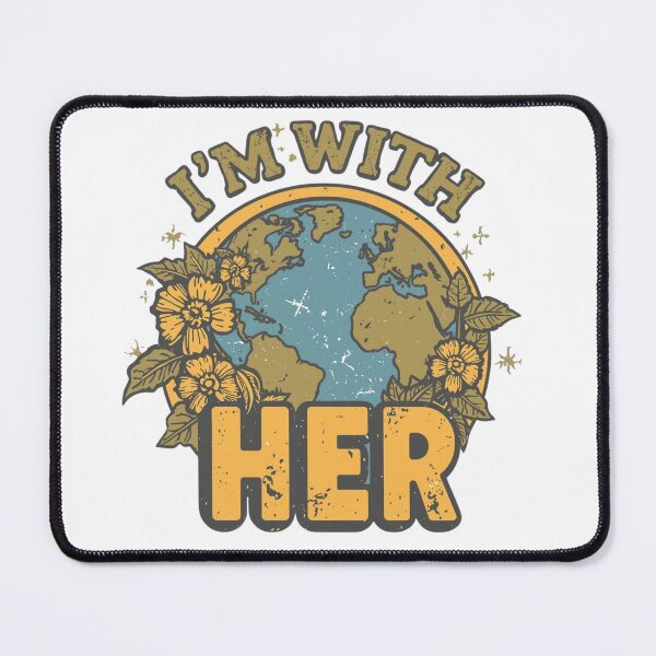 Item preview, I'm With Her - Retro Mother Earth Environmental Activism designed and sold by Pigmentra.
