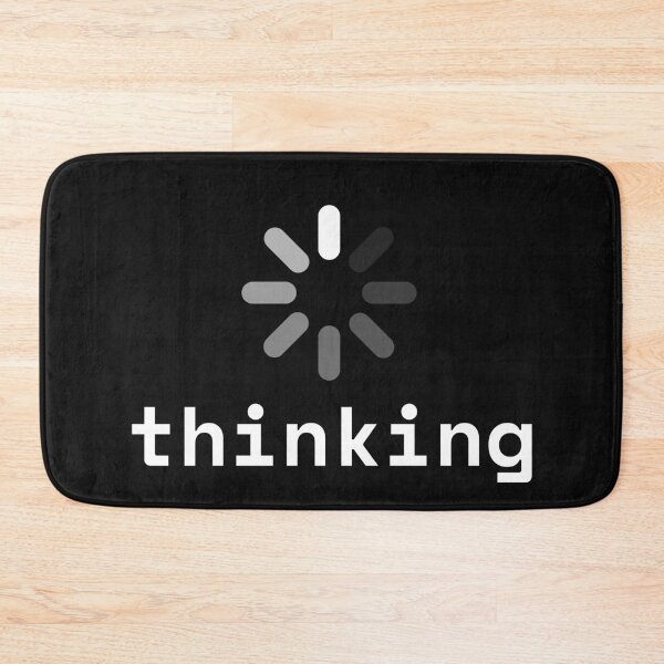 Item preview, Thinking Loading Spinner Developer Humor Print designed and sold by Code  Monkeys.