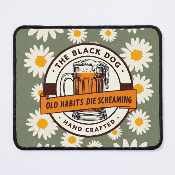 Item preview, The Black Dog Old Habits Die Screaming designed and sold by OopsieDaisiesSh.