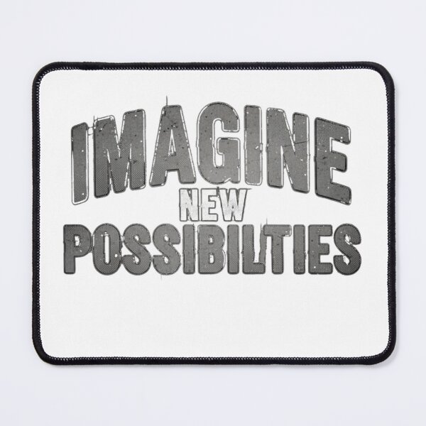 Item preview, Imagine New Possibilities designed and sold by MaciejErdon.