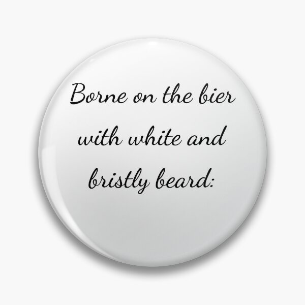 Item preview, "Borne on the bier with white and bristly beard:" - handwriting black designed and sold by ariksworld.