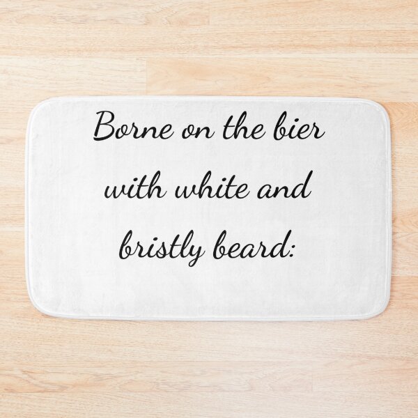 Item preview, "Borne on the bier with white and bristly beard:" - handwriting black designed and sold by ariksworld.