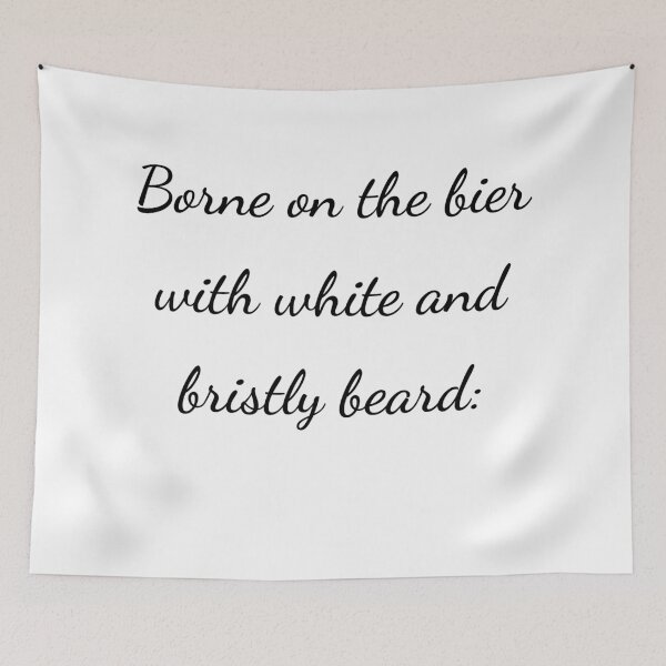 Item preview, "Borne on the bier with white and bristly beard:" - handwriting black designed and sold by ariksworld.