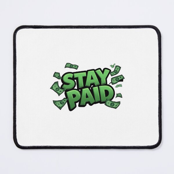 Item preview, STAY PAID" - Motivational Hustle & Money Streetwear Sticker designed and sold by LYZ7VANI.