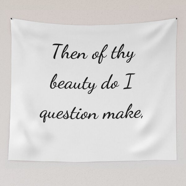 Item preview, "Then of thy beauty do I question make," - handwriting black designed and sold by ariksworld.