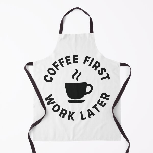 Item preview, Coffee First Work Later Funny Logo designed and sold by OwnYourMood.