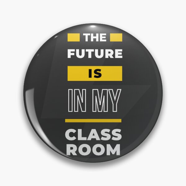 Item preview, The Future Is In My Classroom | Modern Teacher Typography designed and sold by Tattyarts.