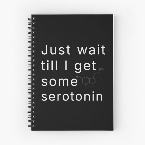 Item preview, Just Wait Till I Get Some Serotonin designed and sold by R-A Designs.