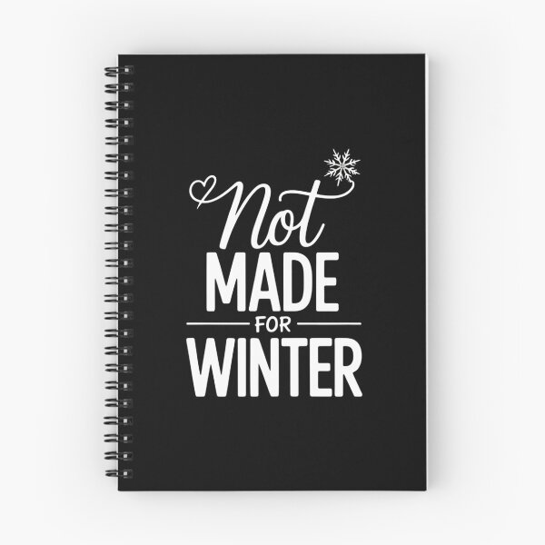Item preview, Not Made For Winter designed and sold by EllenJast.