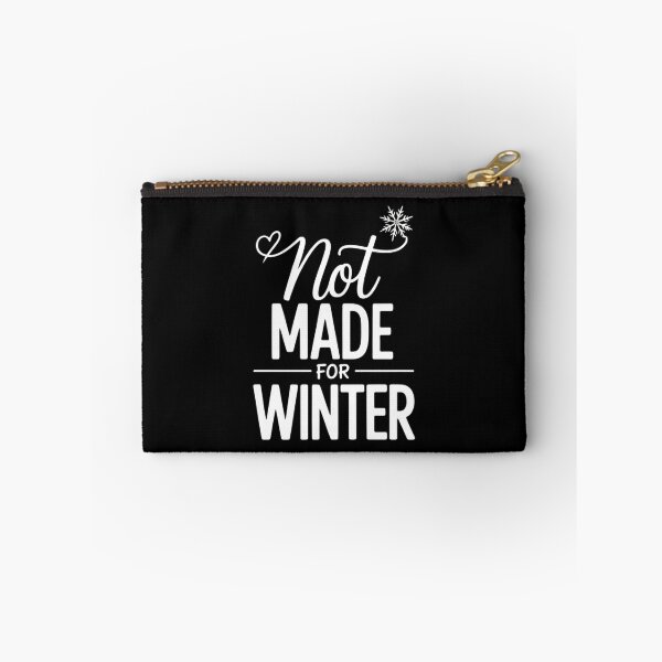 Item preview, Not Made For Winter designed and sold by EllenJast.