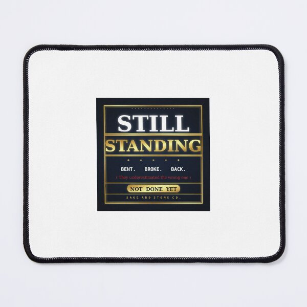 Item preview, Still Standing — Bent Broke Back Not Done Yet designed and sold by SageAndStoneCo.
